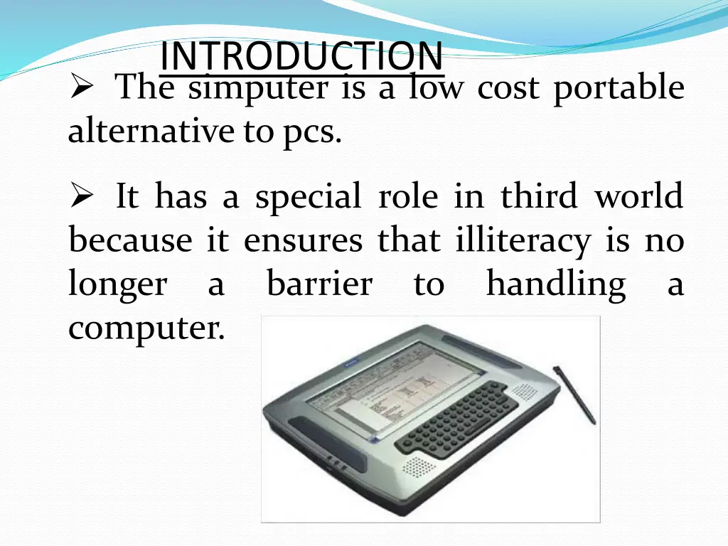 introduction the simputer is a low cost portable