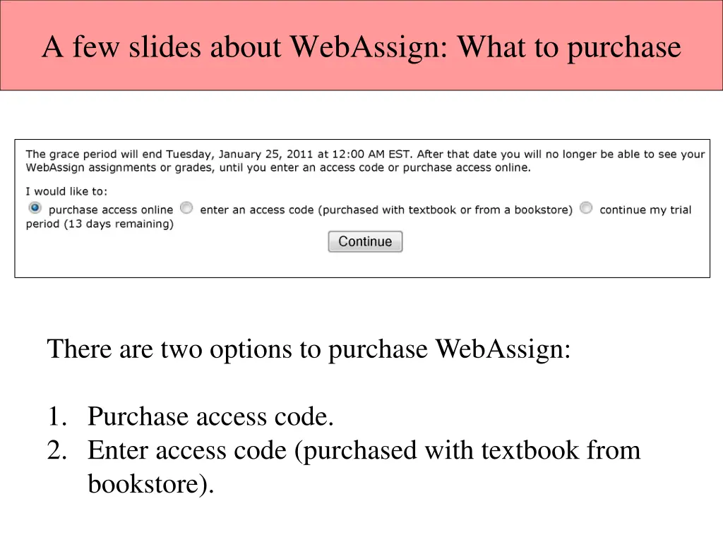 a few slides about webassign what to purchase