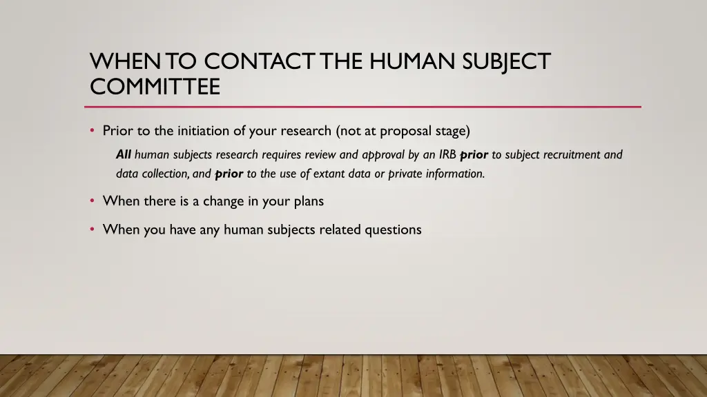 when to contact the human subject committee
