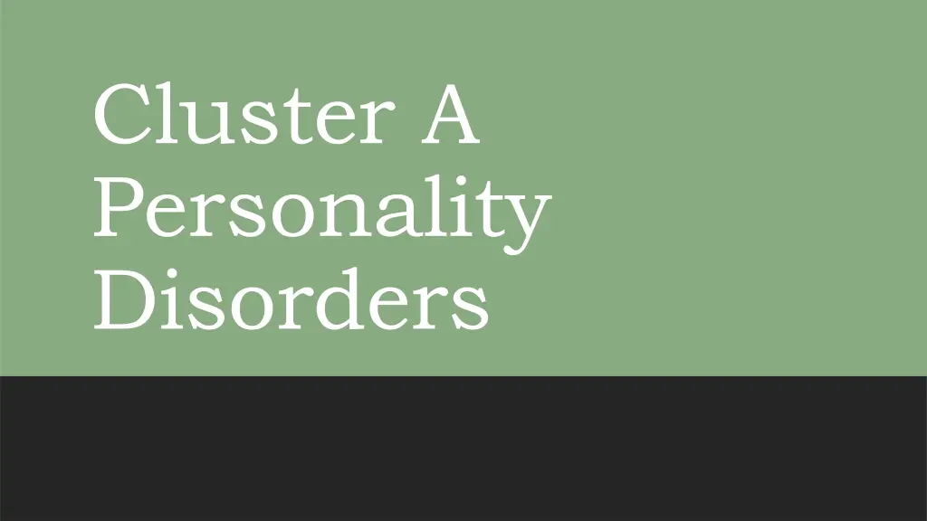 cluster a personality disorders