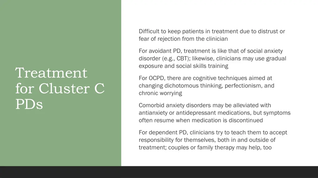 difficult to keep patients in treatment