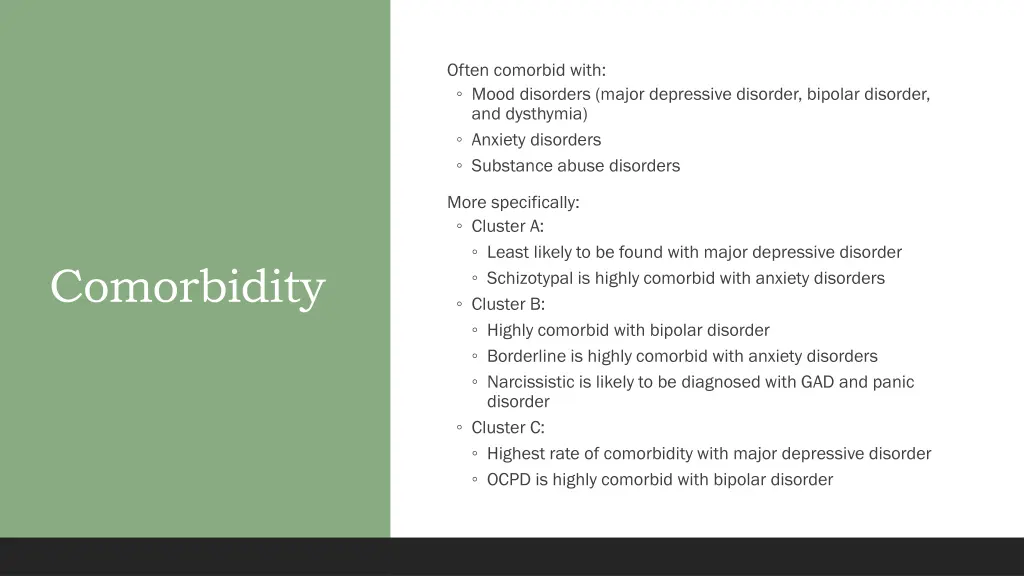 often comorbid with mood disorders major