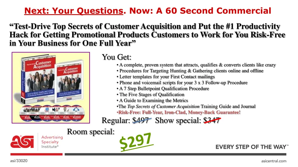 next your questions now a 60 second commercial