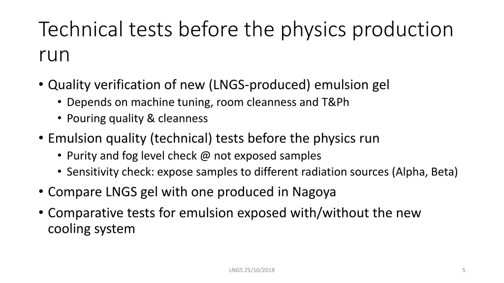 technical tests before the physics production run