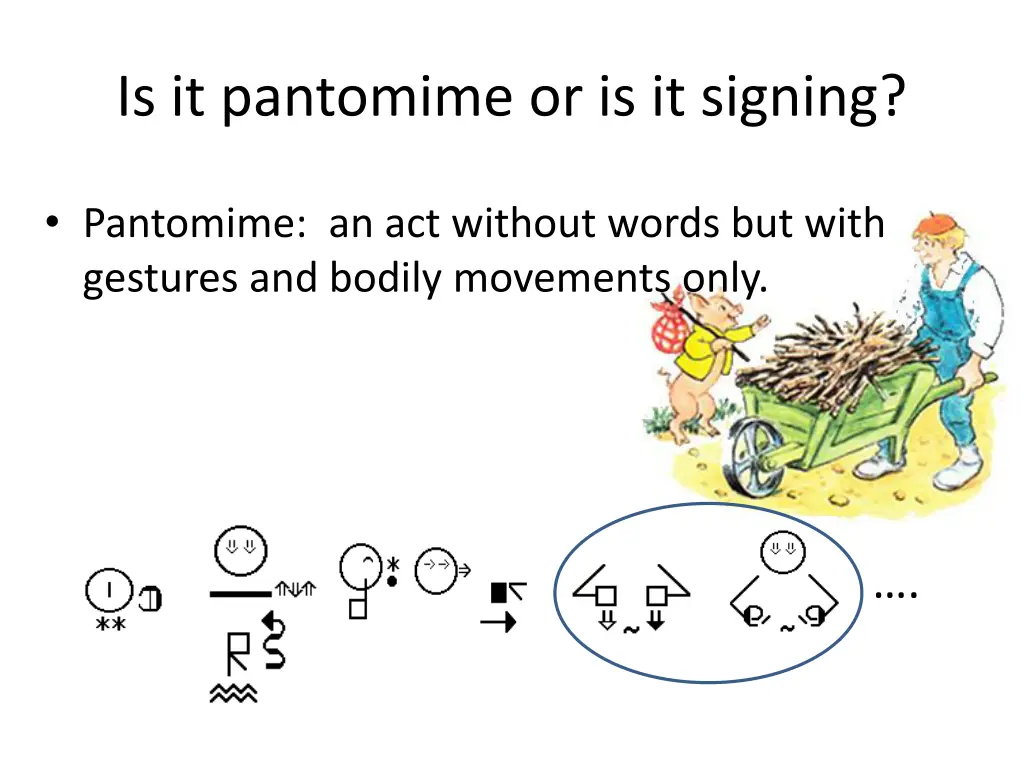 is it pantomime or is it signing