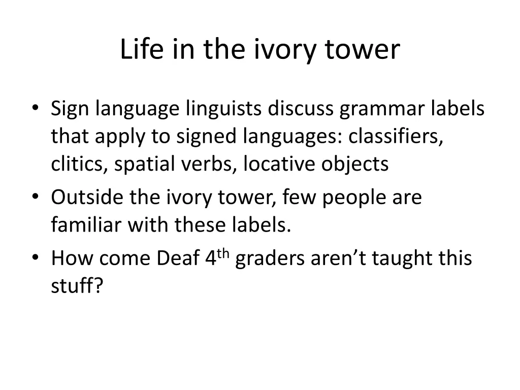 life in the ivory tower