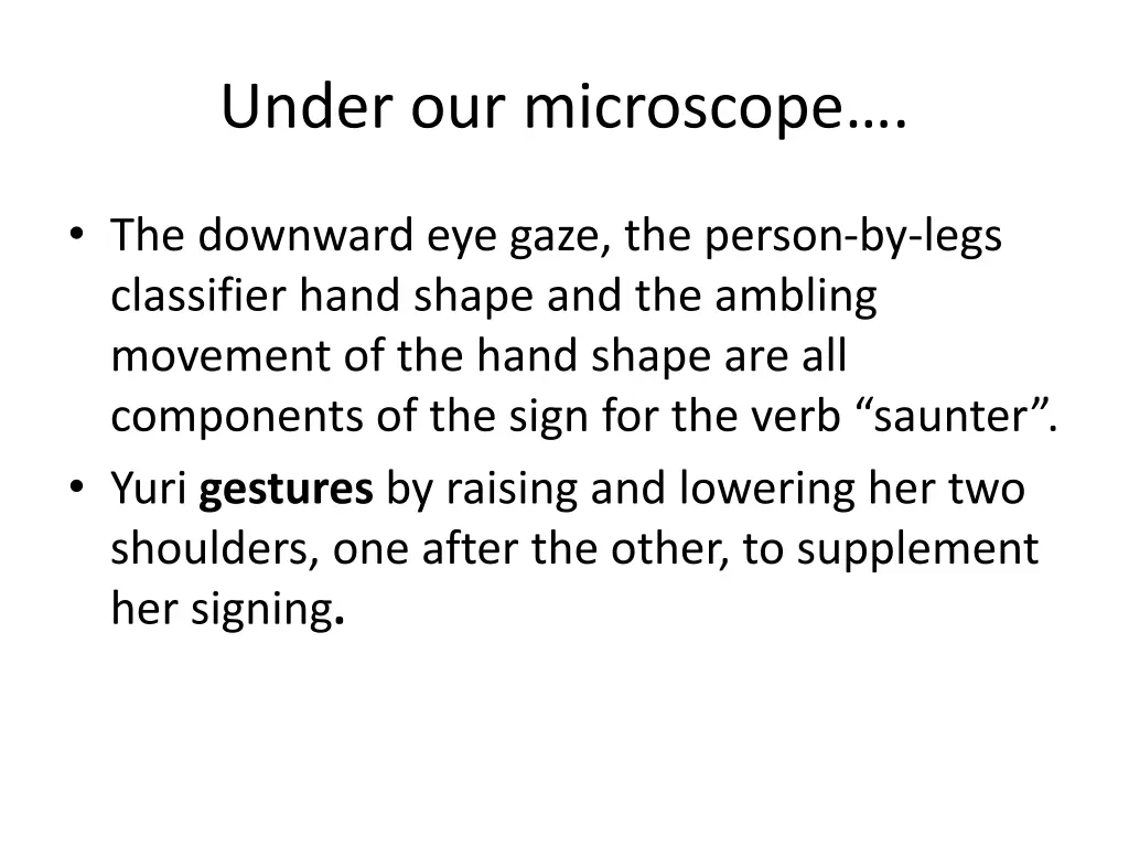 under our microscope