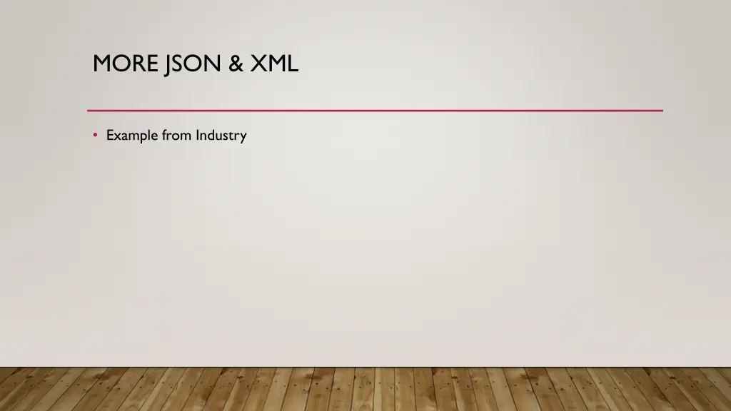 more json xml