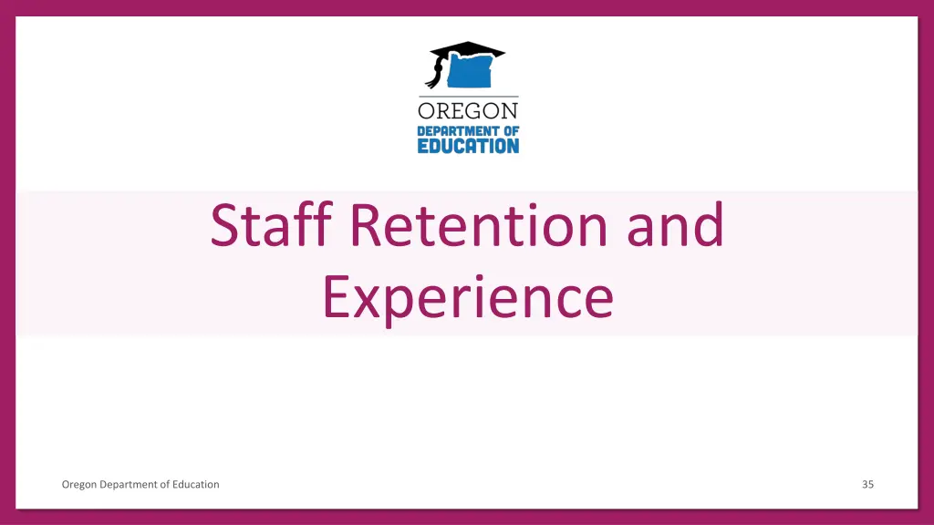 staff retention and experience