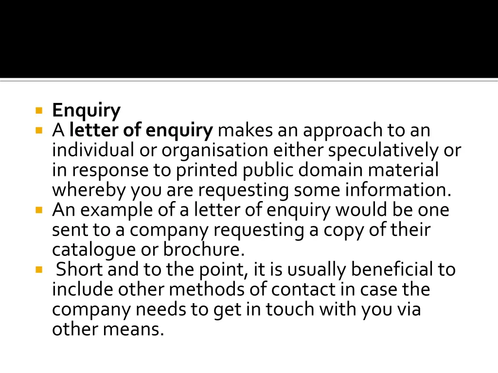 enquiry a letter of enquiry makes an approach