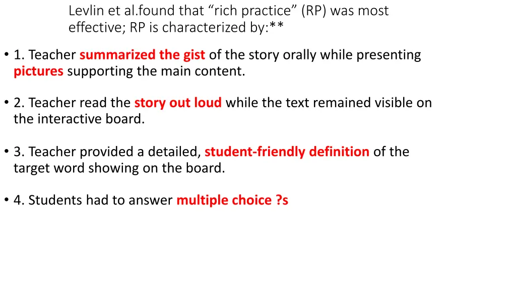 levlin et al found that rich practice rp was most