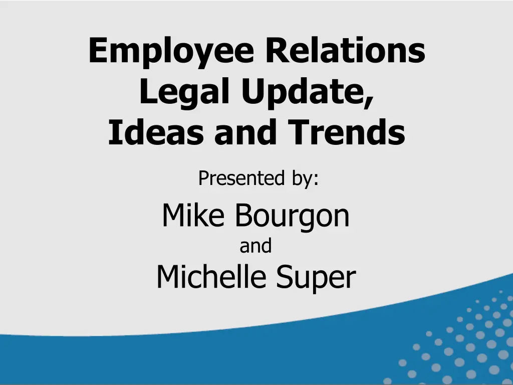 employee relations legal update ideas and trends