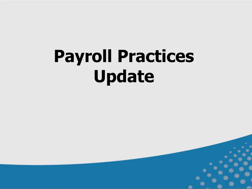 payroll practices update