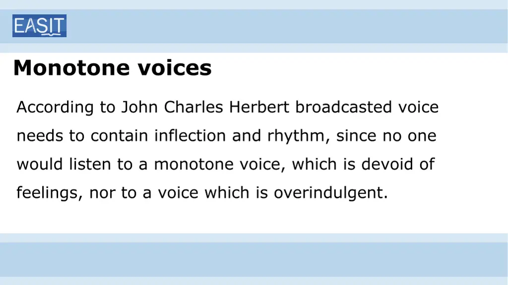 monotone voices