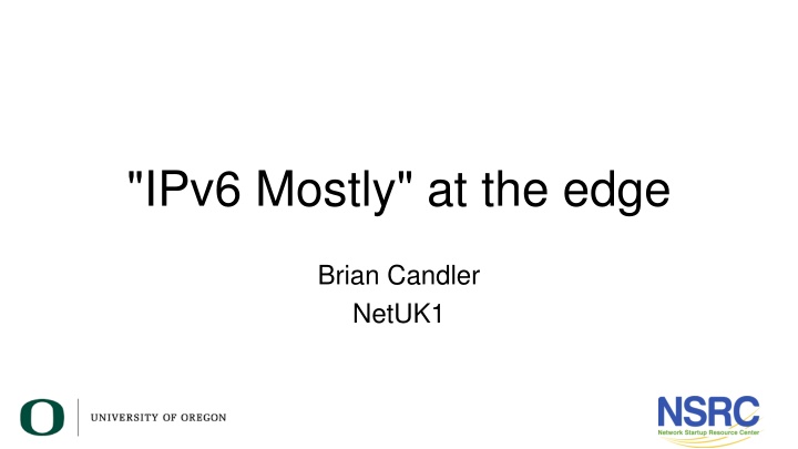 ipv6 mostly at the edge