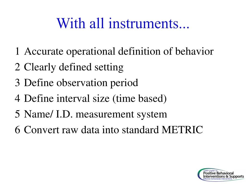 1 accurate operational definition of behavior