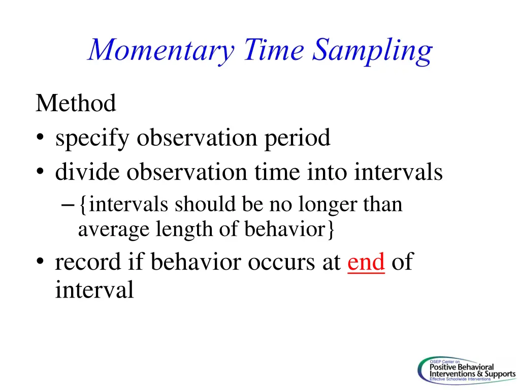 method specify observation period divide 2