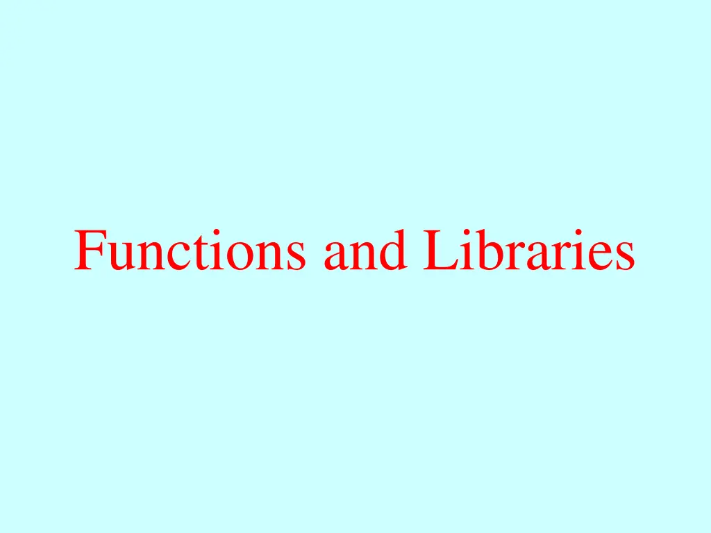 functions and libraries 1