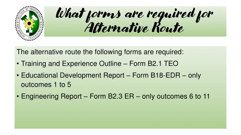 what forms are required for alternative route