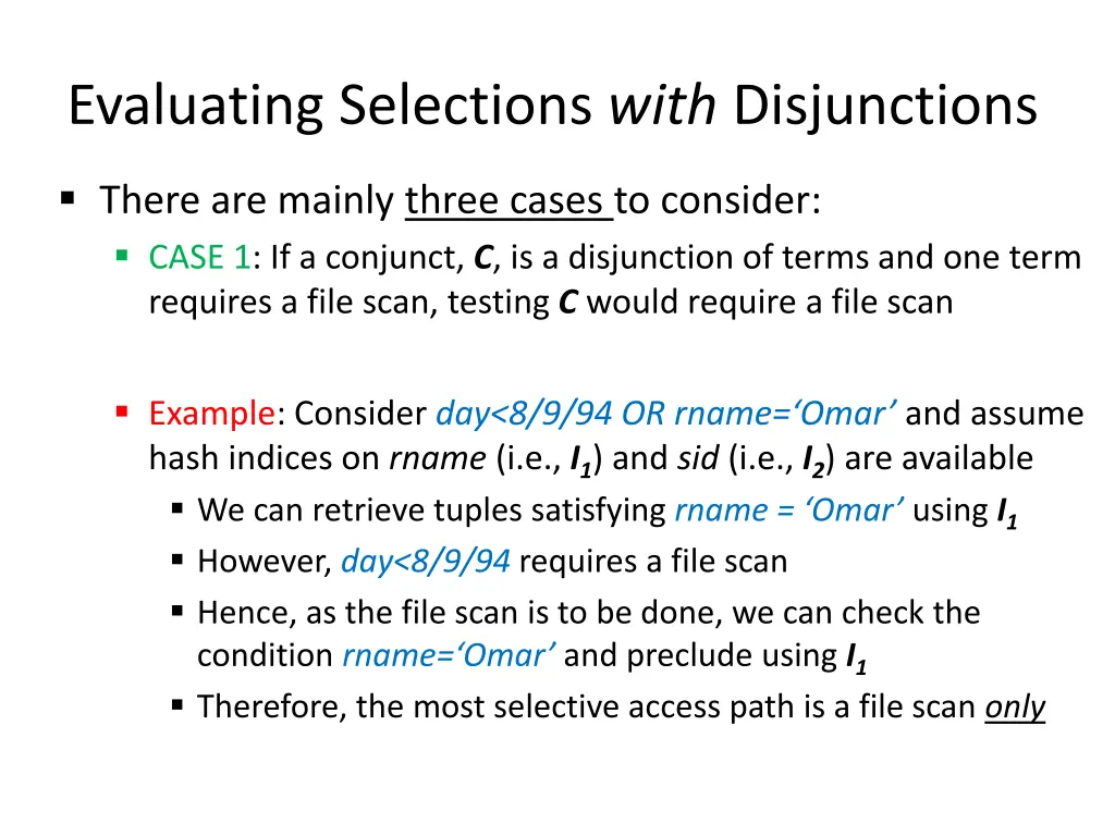 evaluating selections with disjunctions