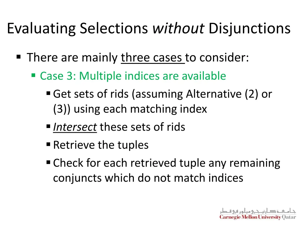 evaluating selections without disjunctions 2