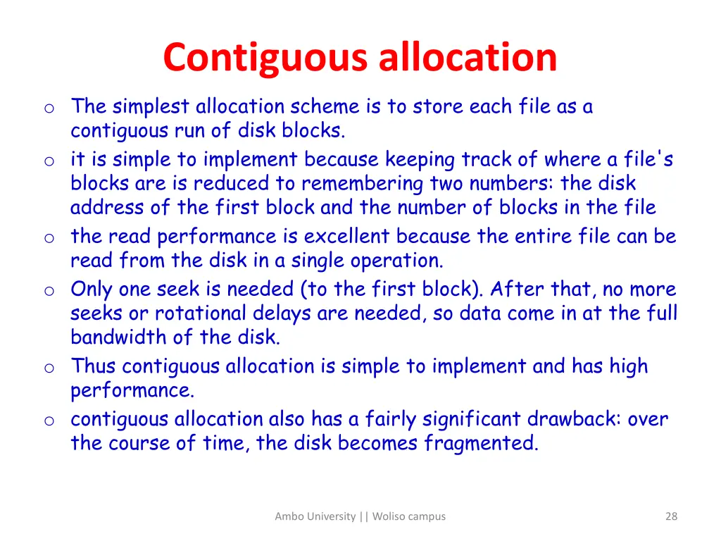 contiguous allocation o the simplest allocation