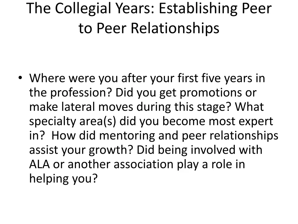 the collegial years establishing peer to peer