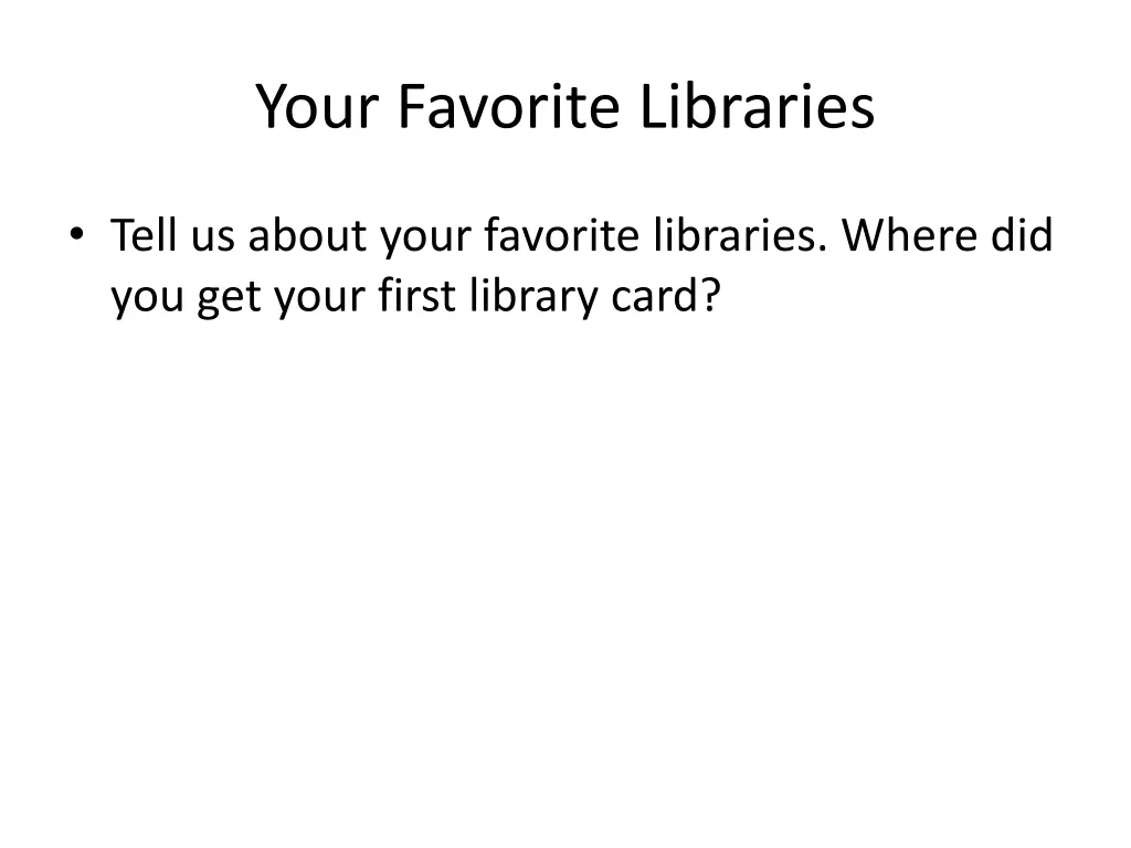 your favorite libraries