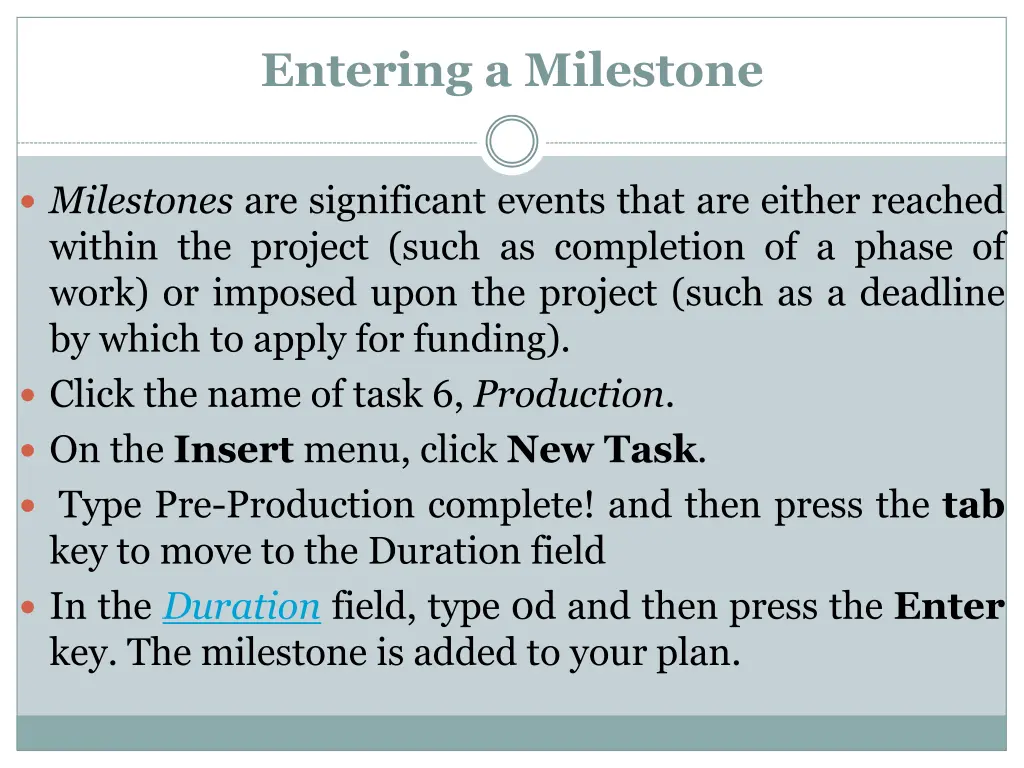 entering a milestone