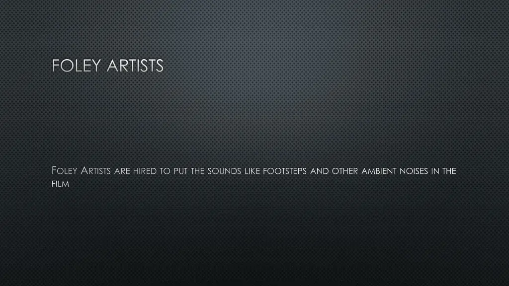 foley artists