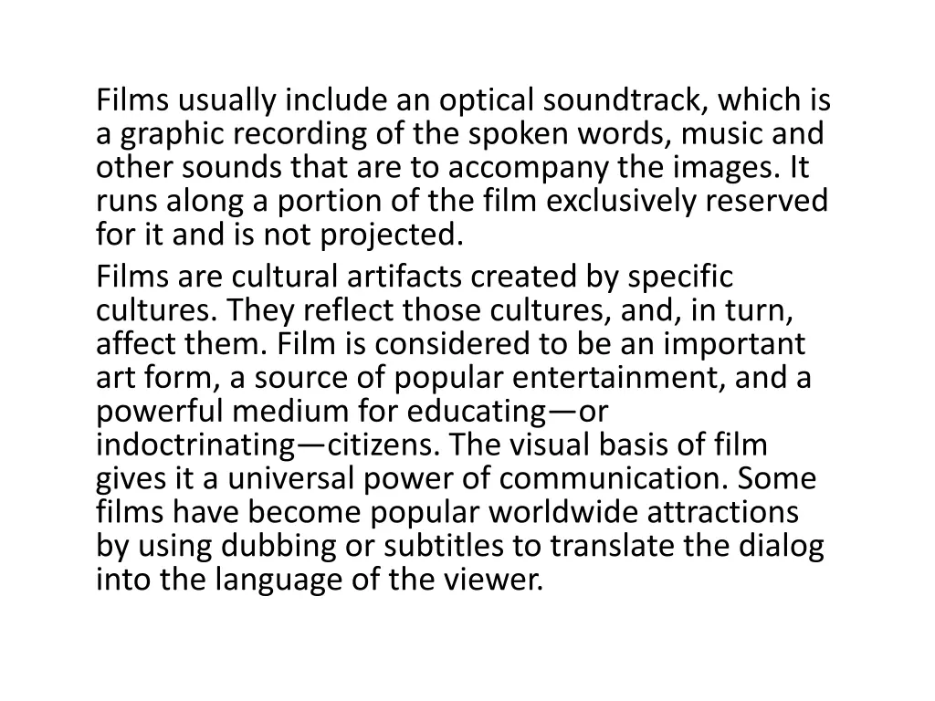 films usually include an optical soundtrack which