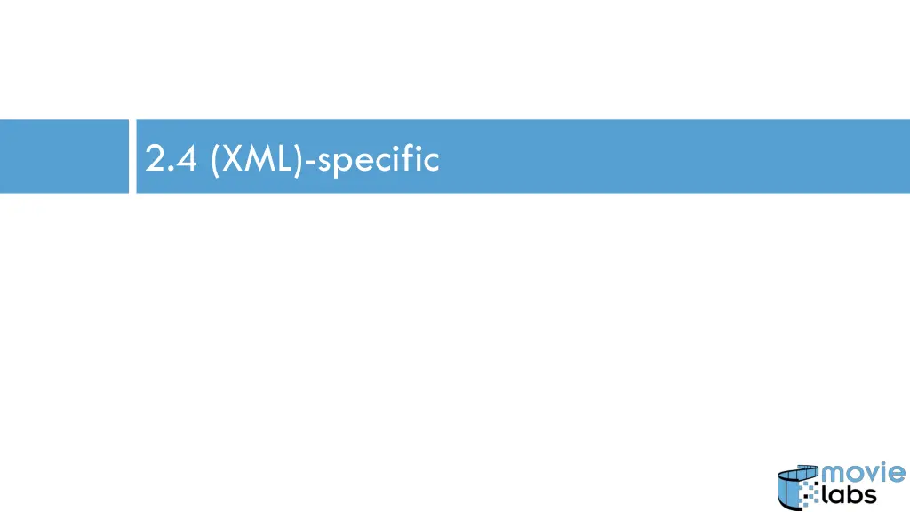 2 4 xml specific