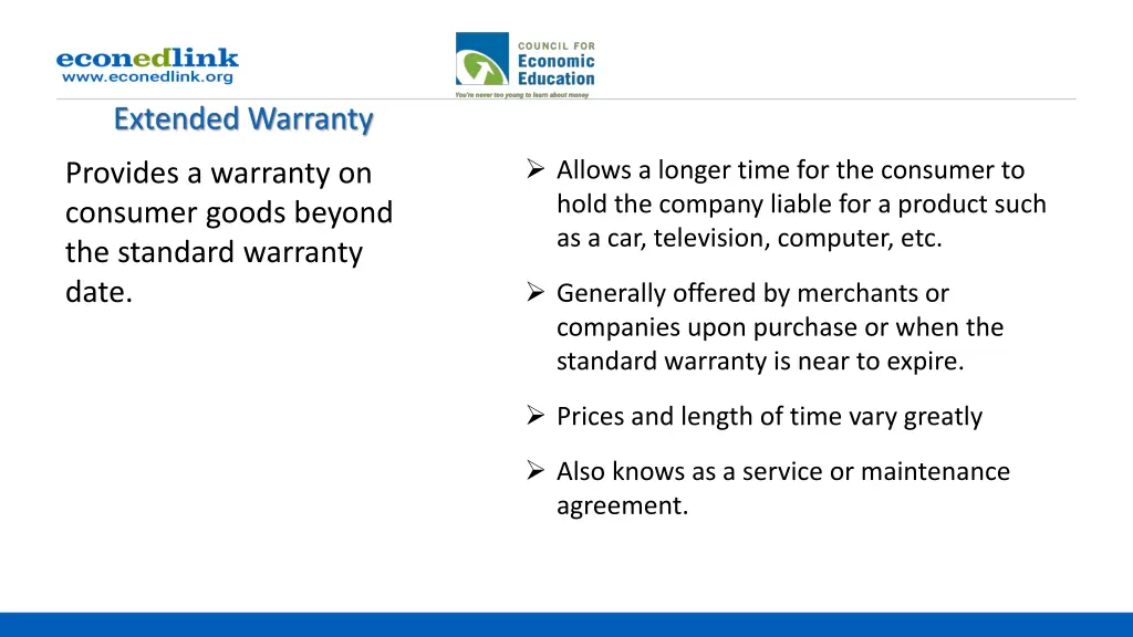 allows a longer time for the consumer to hold