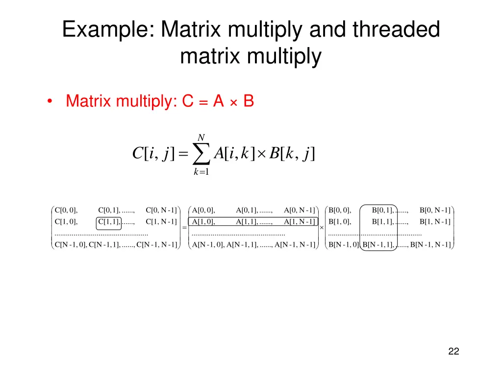 example matrix multiply and threaded matrix