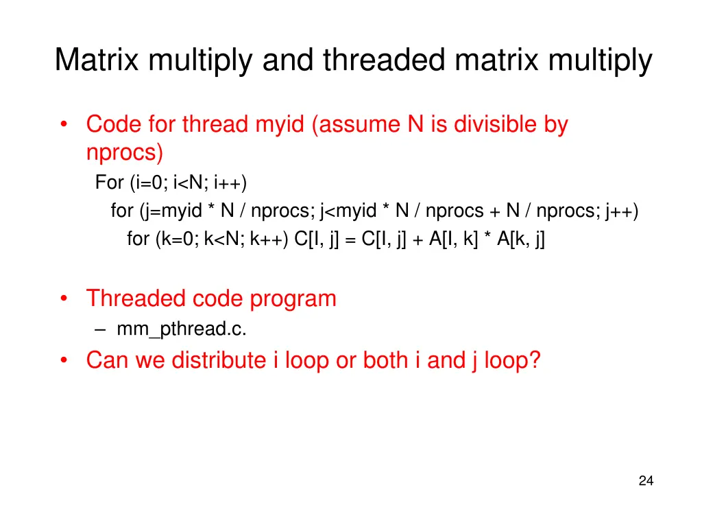 matrix multiply and threaded matrix multiply 1