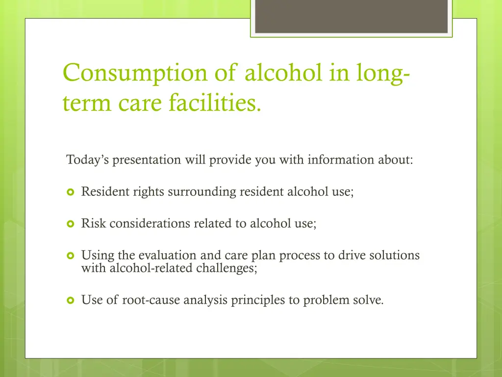 consumption of alcohol in long term care