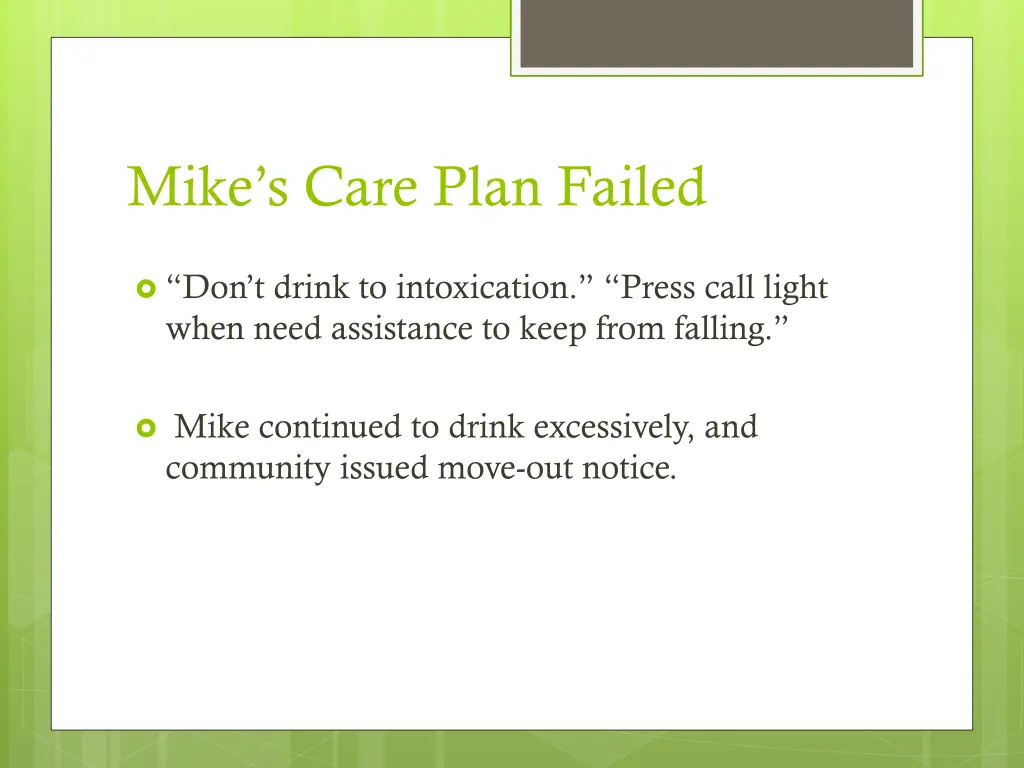 mike s care plan failed