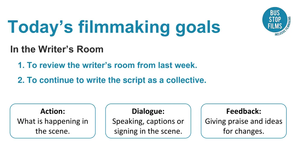 today s filmmaking goals