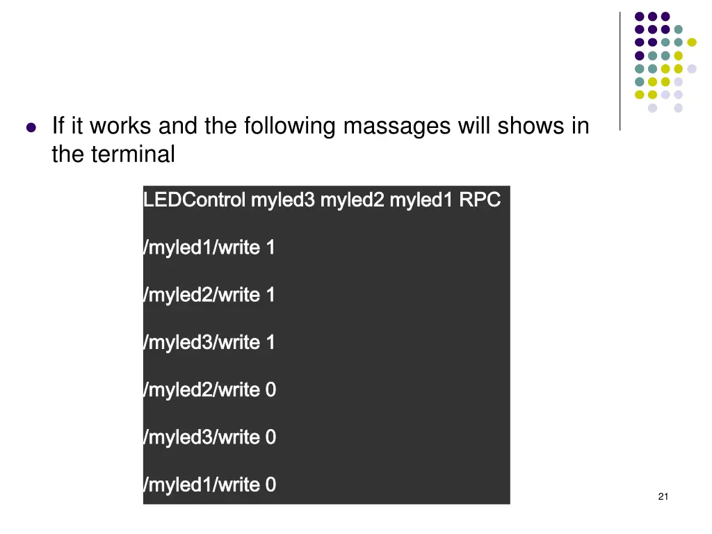 if it works and the following massages will shows