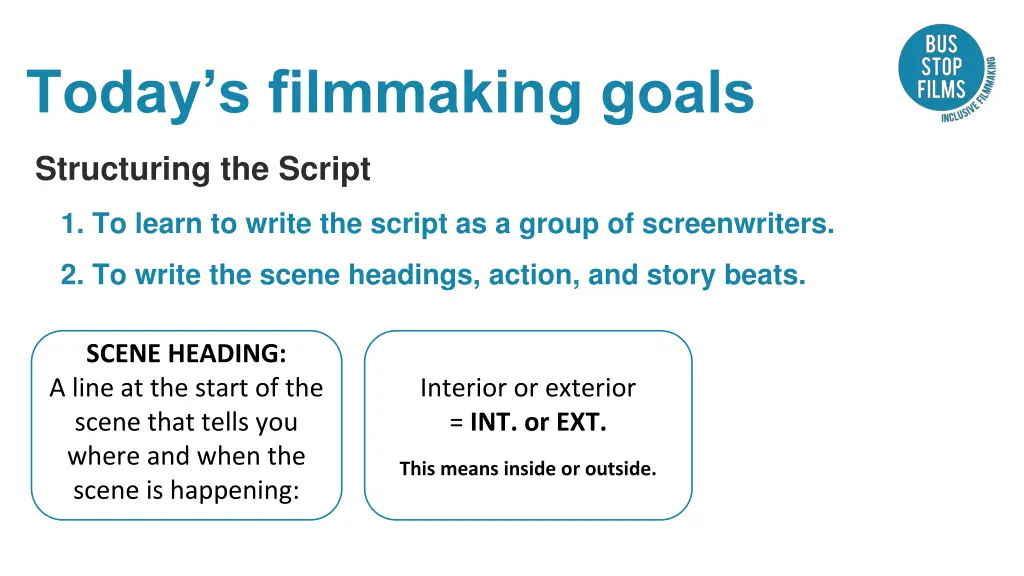 today s filmmaking goals