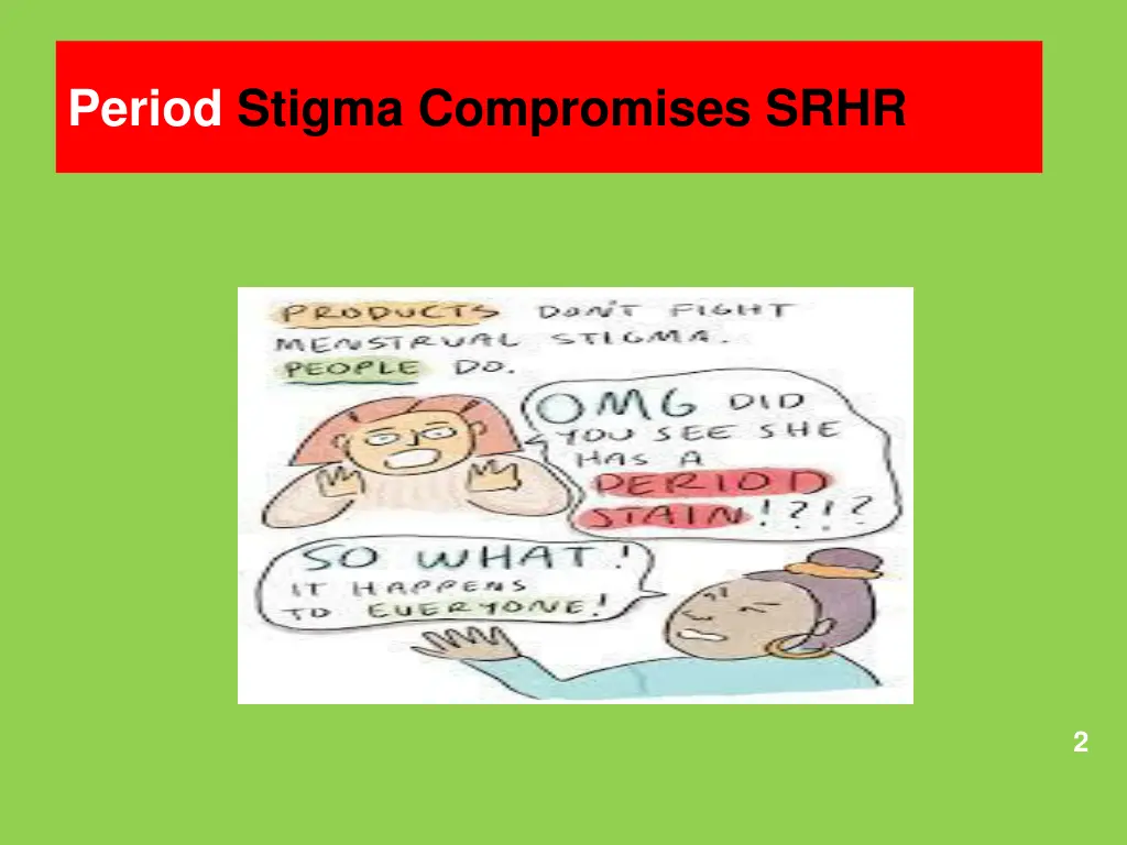 period stigma compromises srhr