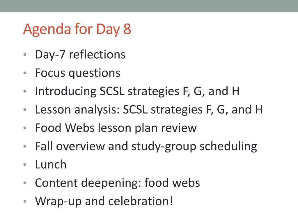 agenda for day 8
