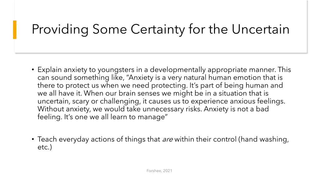providing some certainty for the uncertain 1