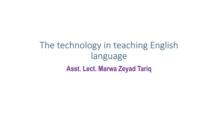 the technology in teaching english language asst