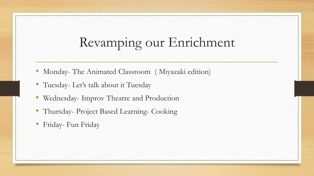 revamping our enrichment