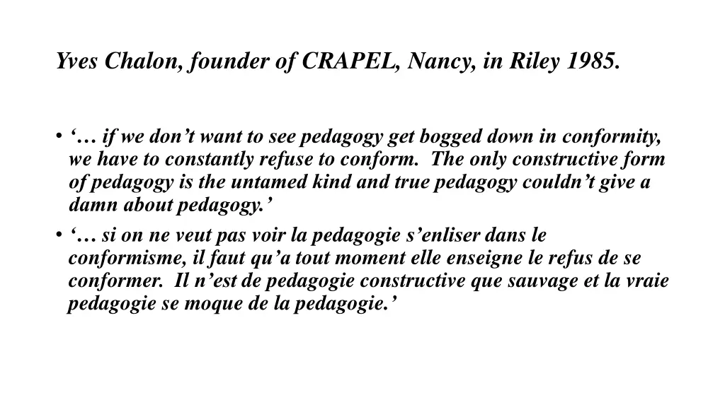 yves chalon founder of crapel nancy in riley 1985