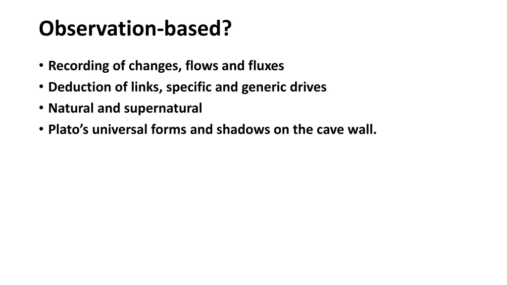 observation based