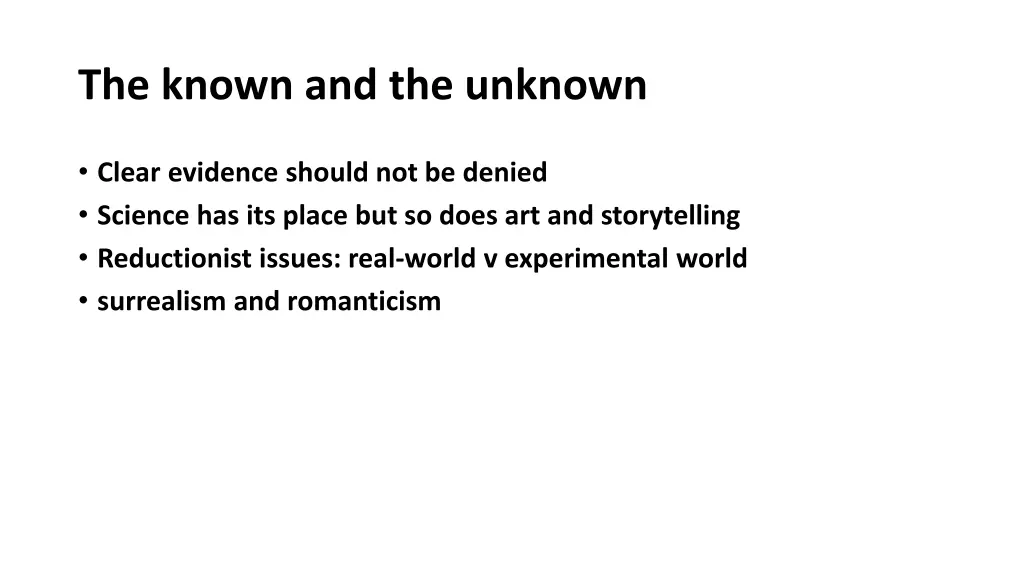 the known and the unknown