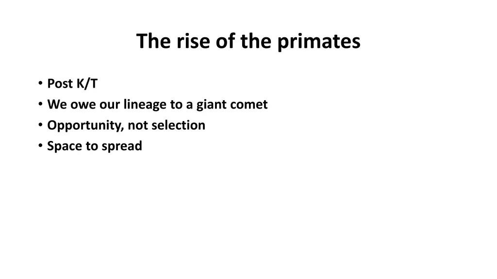 the rise of the primates