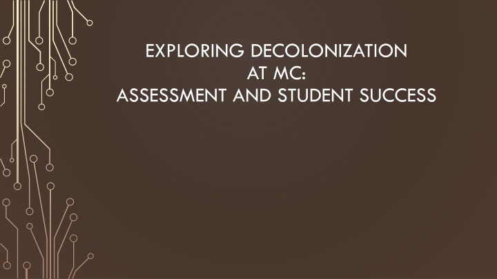 exploring decolonization at mc assessment
